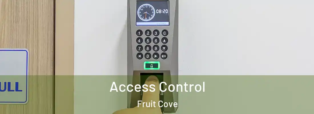 Access Control Fruit Cove