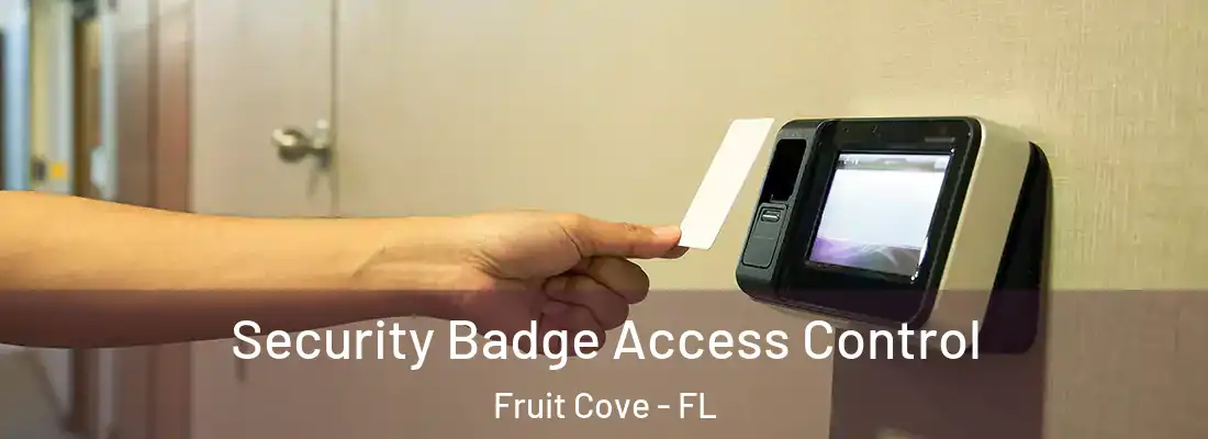 Security Badge Access Control Fruit Cove - FL